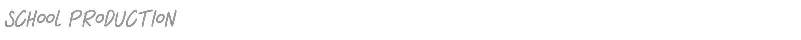 School Production font preview